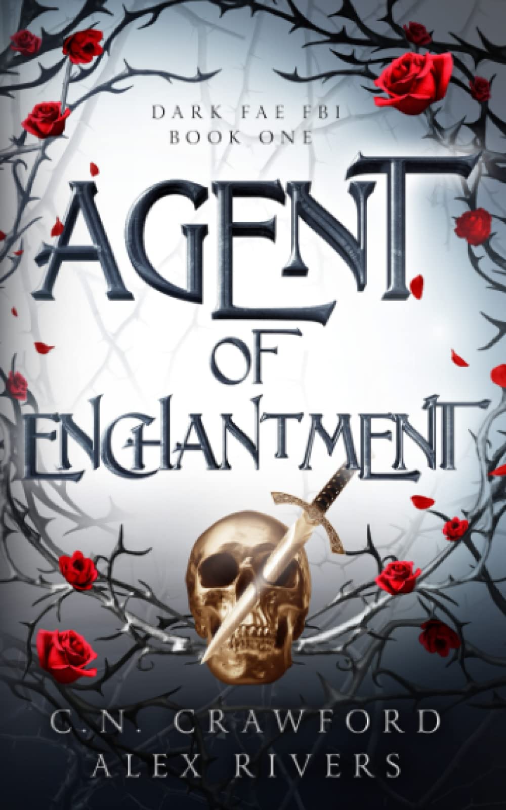 Agent of Enchantment: 1 (Dark Fae FBI)