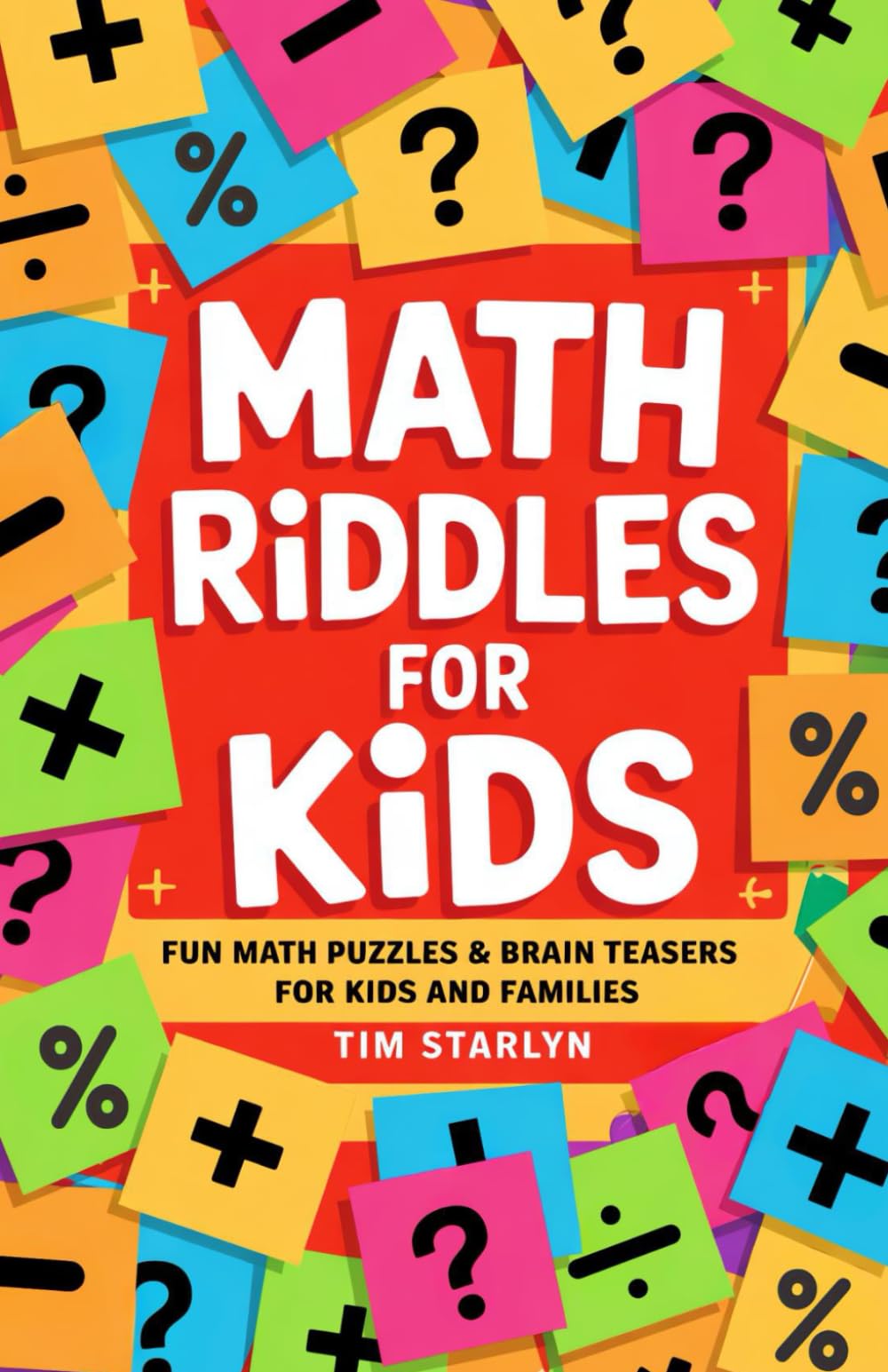 Math Riddles for Kids: Fun Math Puzzles & Brain Teasers for Kids and Families