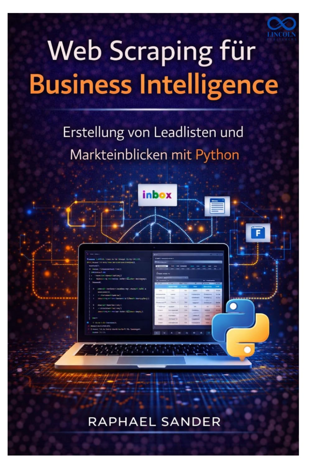 Web Scraping für Business Intelligence: Erstellung von Leadlisten und Markteinblicken mit Python