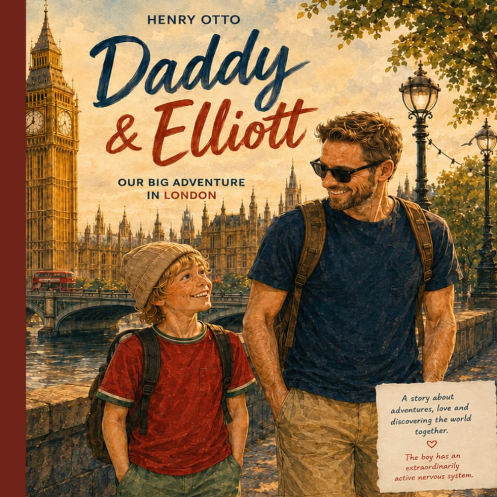 Daddy & Elliott: Our Big London Adventure