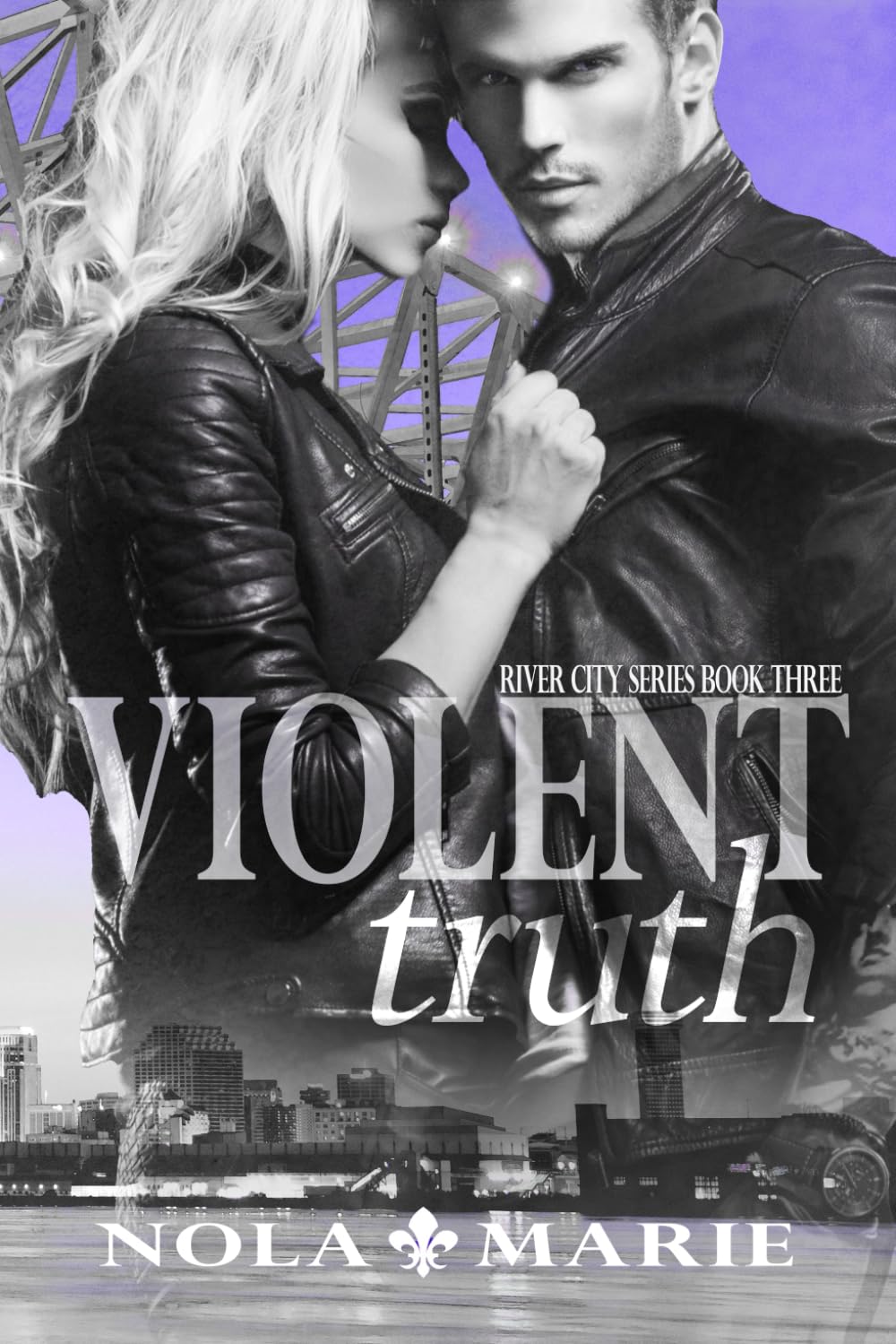 Violent Truth (The River City Series)
