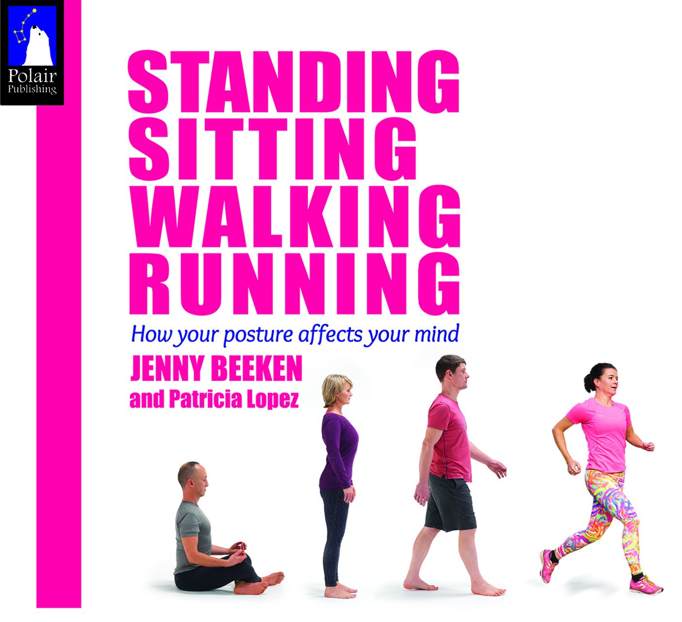 Standing Sitting Walking Running: Yoga Awareness in Everyday Life