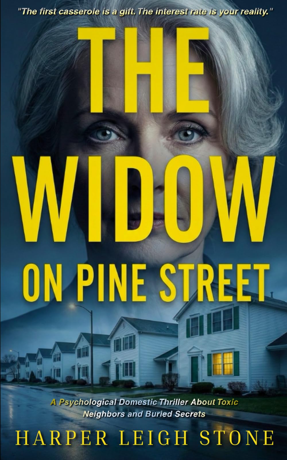 THE WIDOW ON PINE STREET: A Psychological Domestic Thriller About Toxic Neighbors and Buried Secrets