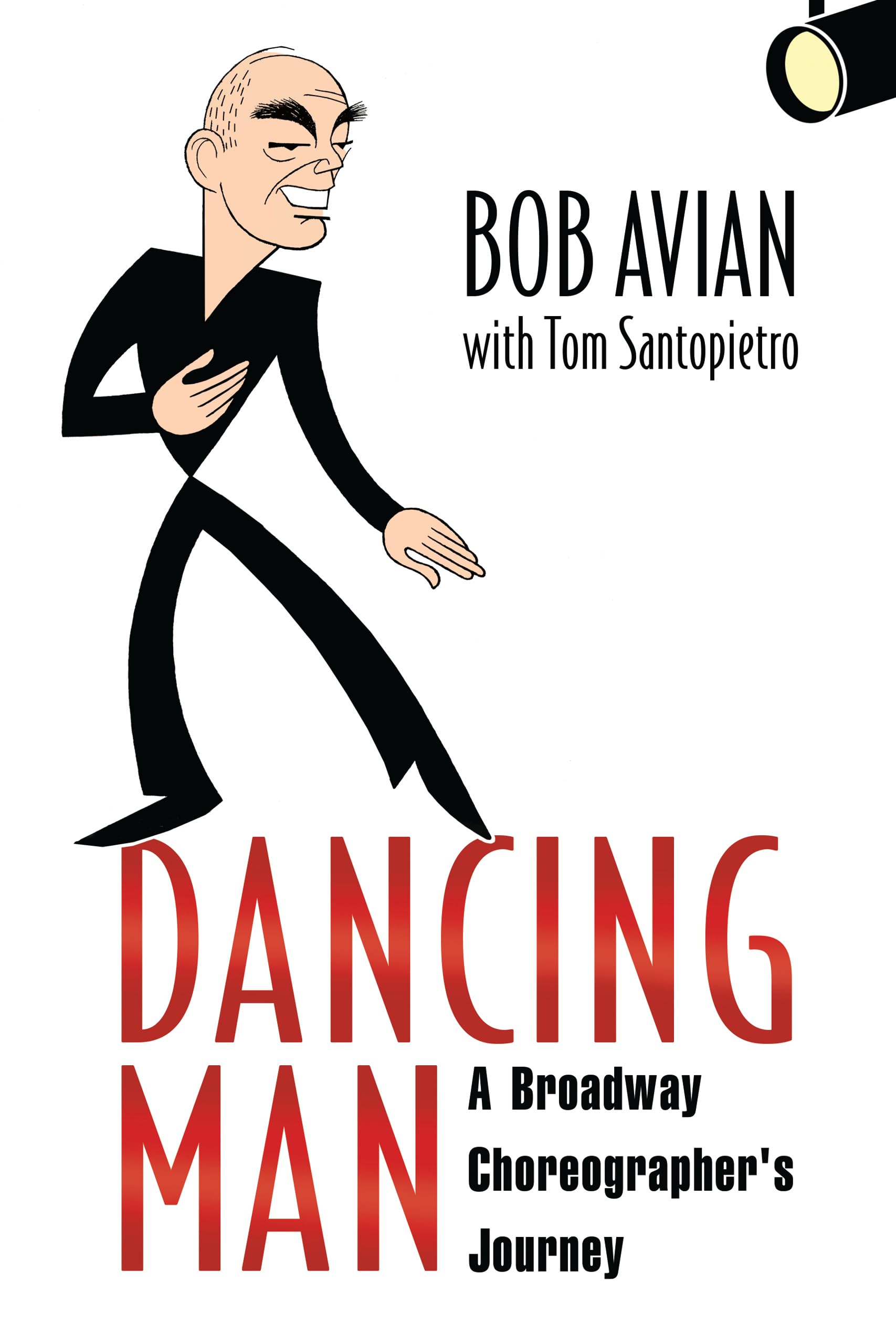 Dancing Man autobiographie de chorégraphe mémoires artistiques de Broadway