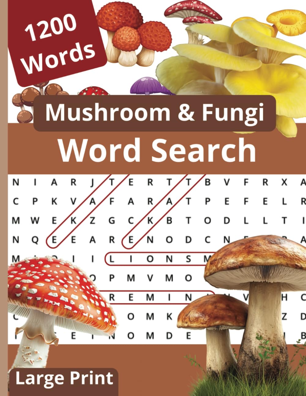 Mushroom & Fungi Word Search | 1200 Words | Individually Themed Puzzles | Large Print (Nature's Wonders Word Search Series)