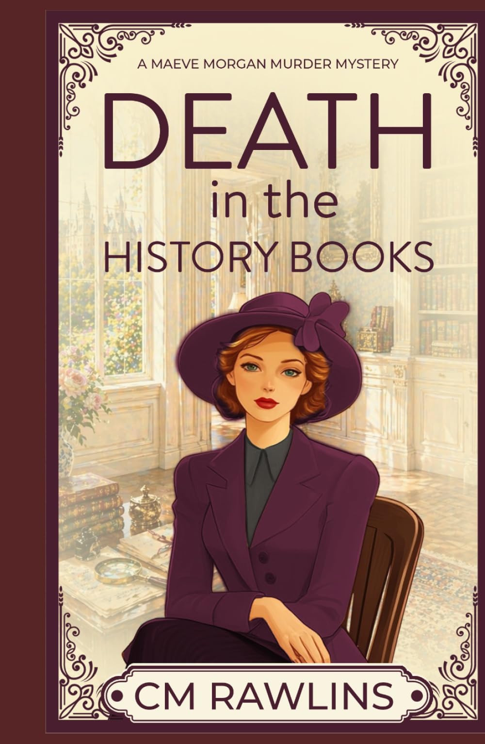 Death in the History Books: A 1920s Murder Mystery (The Maeve Morgan Historical Cozy Mystery Series)