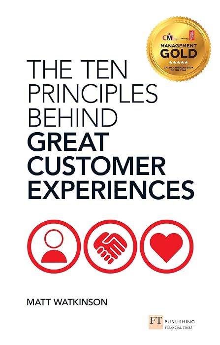 Cover Image of Ten Principles Behind Great Customer Experiences, The: The Ten Principles Behind Great Customer Experiences
