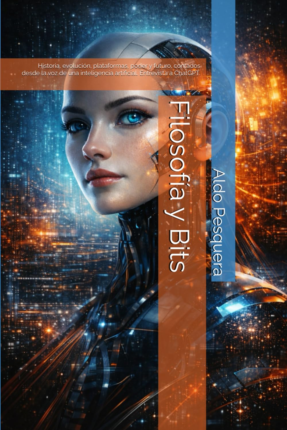Filosofía y Bits: Historia, evolución, plataformas, poder y futuro, contados desde la voz de una inteligencia artificial. Entrevista a ChatGPT.