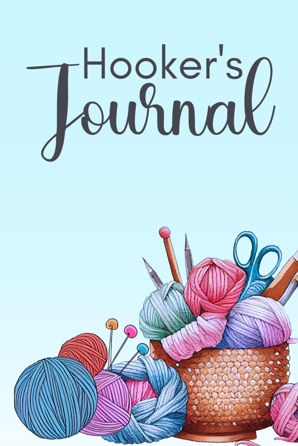 Journal: Cute Funny Notebook Gift For Crochet Lovers and Anyone Who Loves Sewing and Embroidery