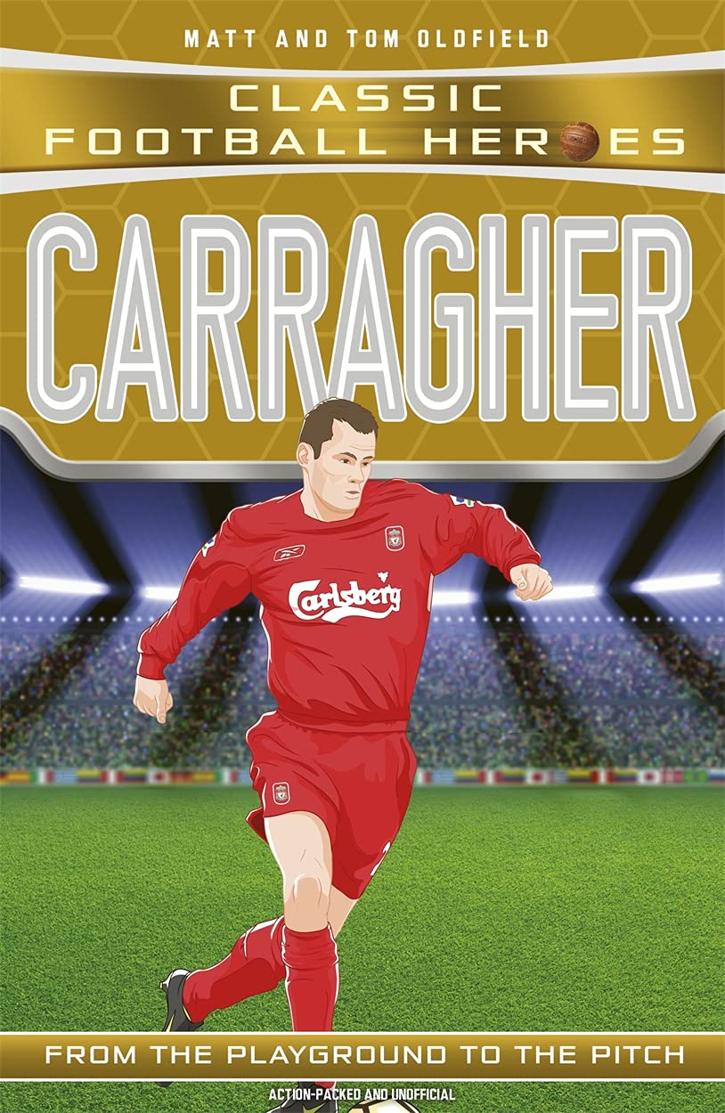 Carragher (Classic Football Heroes) - Collect Them All!.by Matt, Oldfield New**