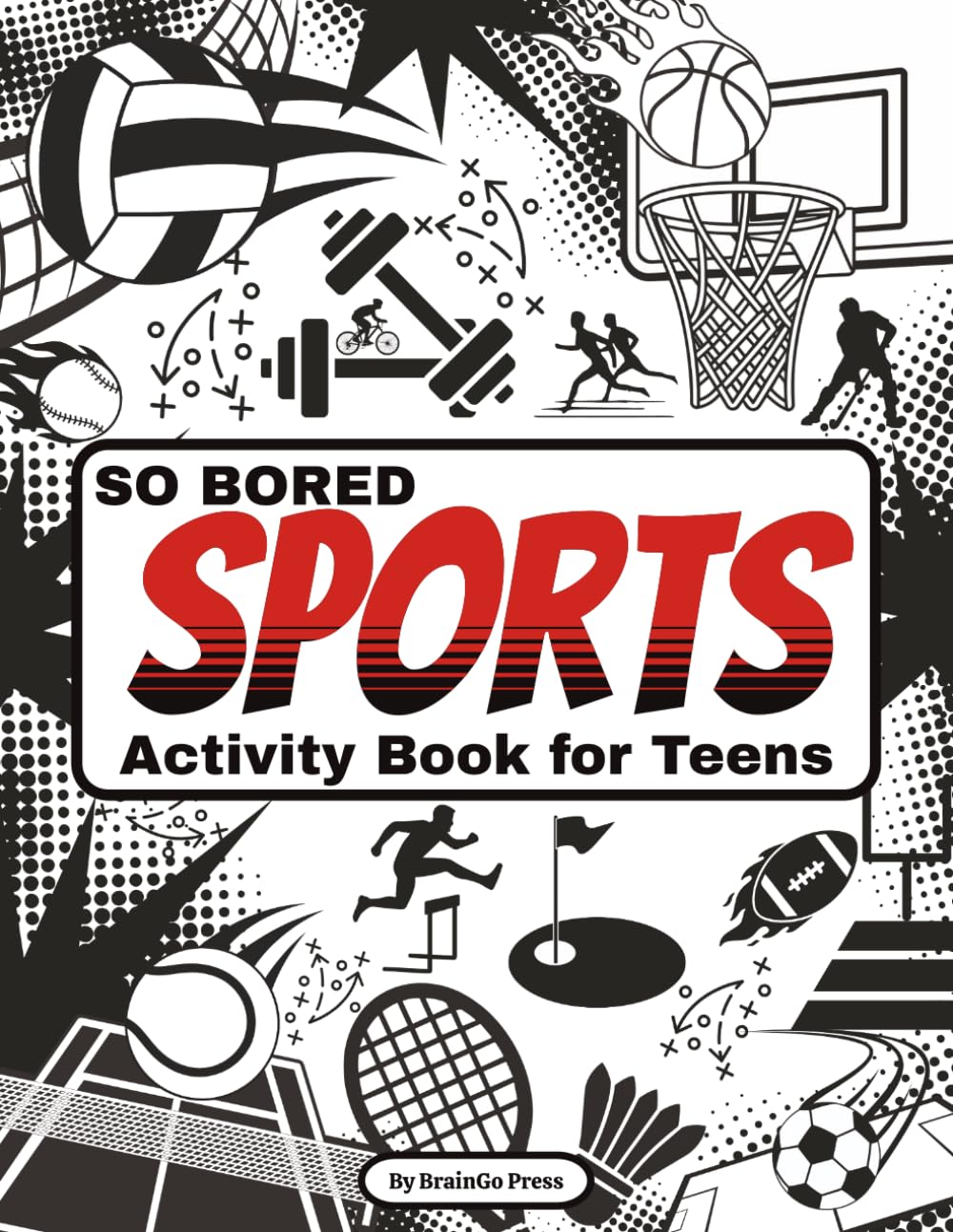 So Bored Sports: Activity Book for Teens (So Bored, Themed Activity Books for Teens)