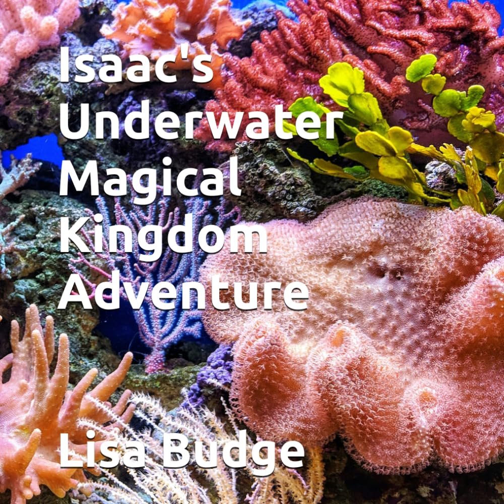 Isaac's Underwater Magical Kingdom Adventure
