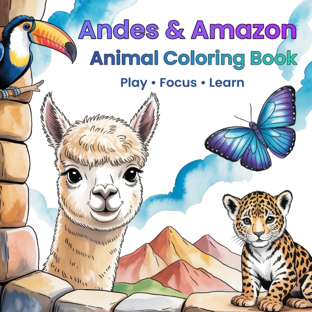 Andes & Amazon Animal Coloring Book for Kids Ages 3+: 40 Animals from South America