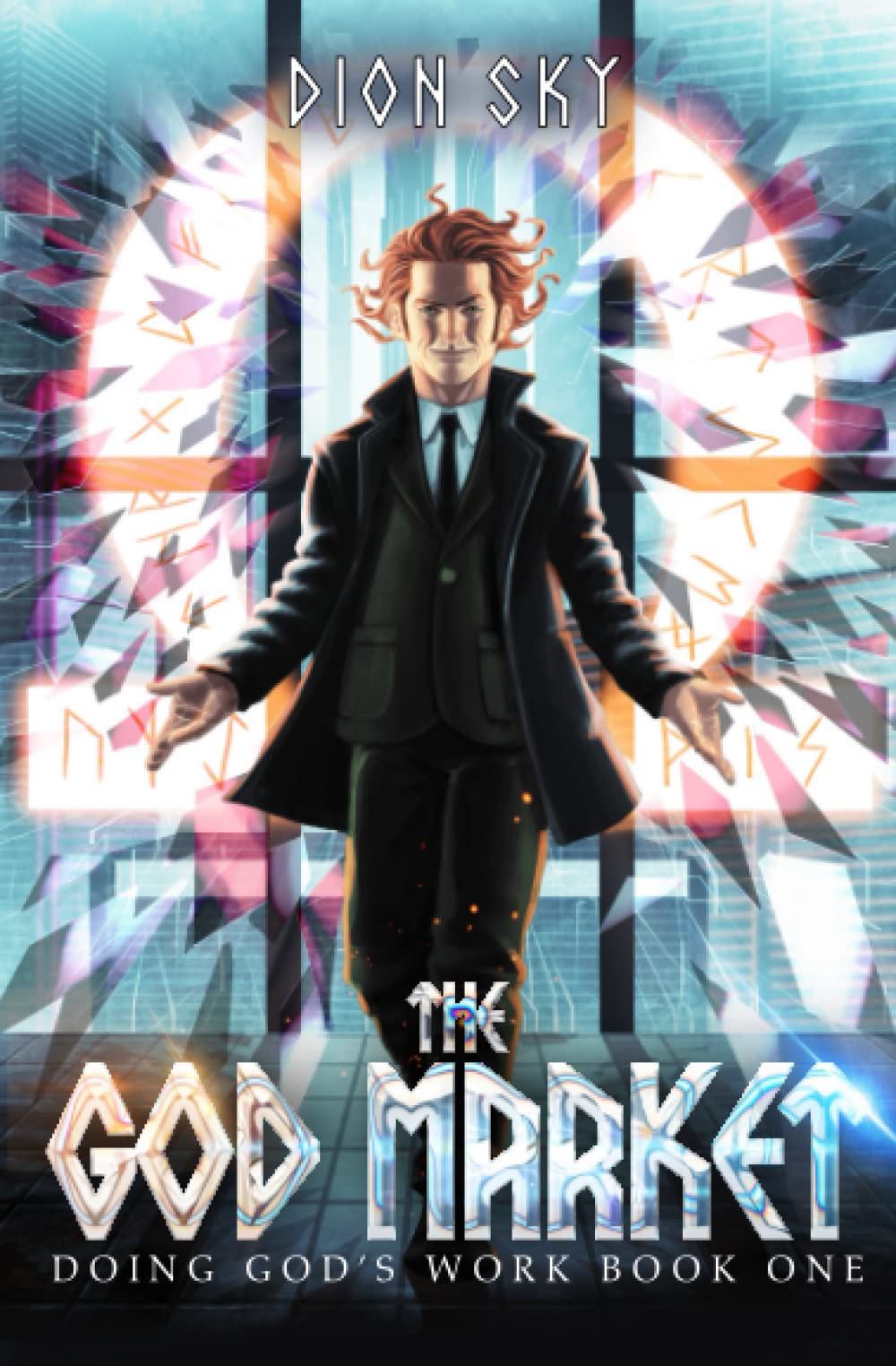 The God Market: An Urban Fantasy Novel (Doing God's Work)