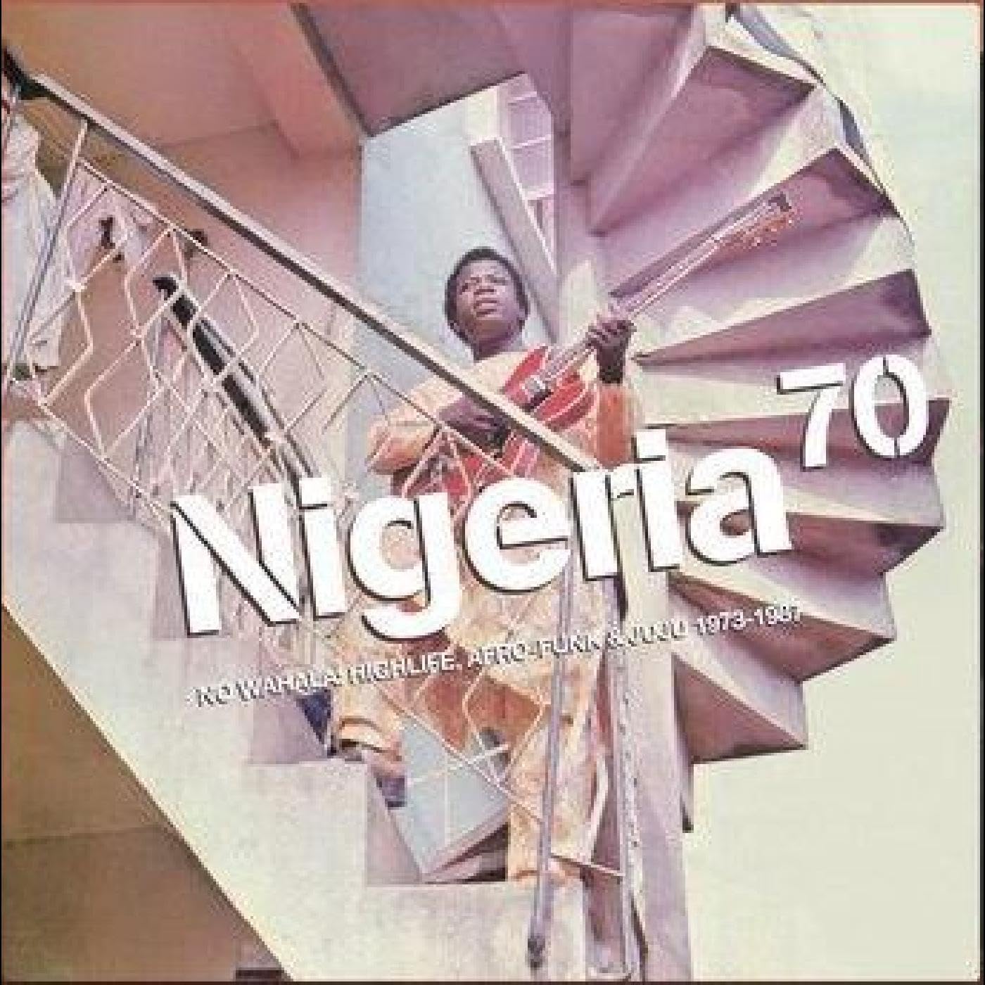 NIGERIA 70: NO WAHALA: HIGHLIFE, AFRO-FUNK & JUJU 1973 -1987 [VINYL]
