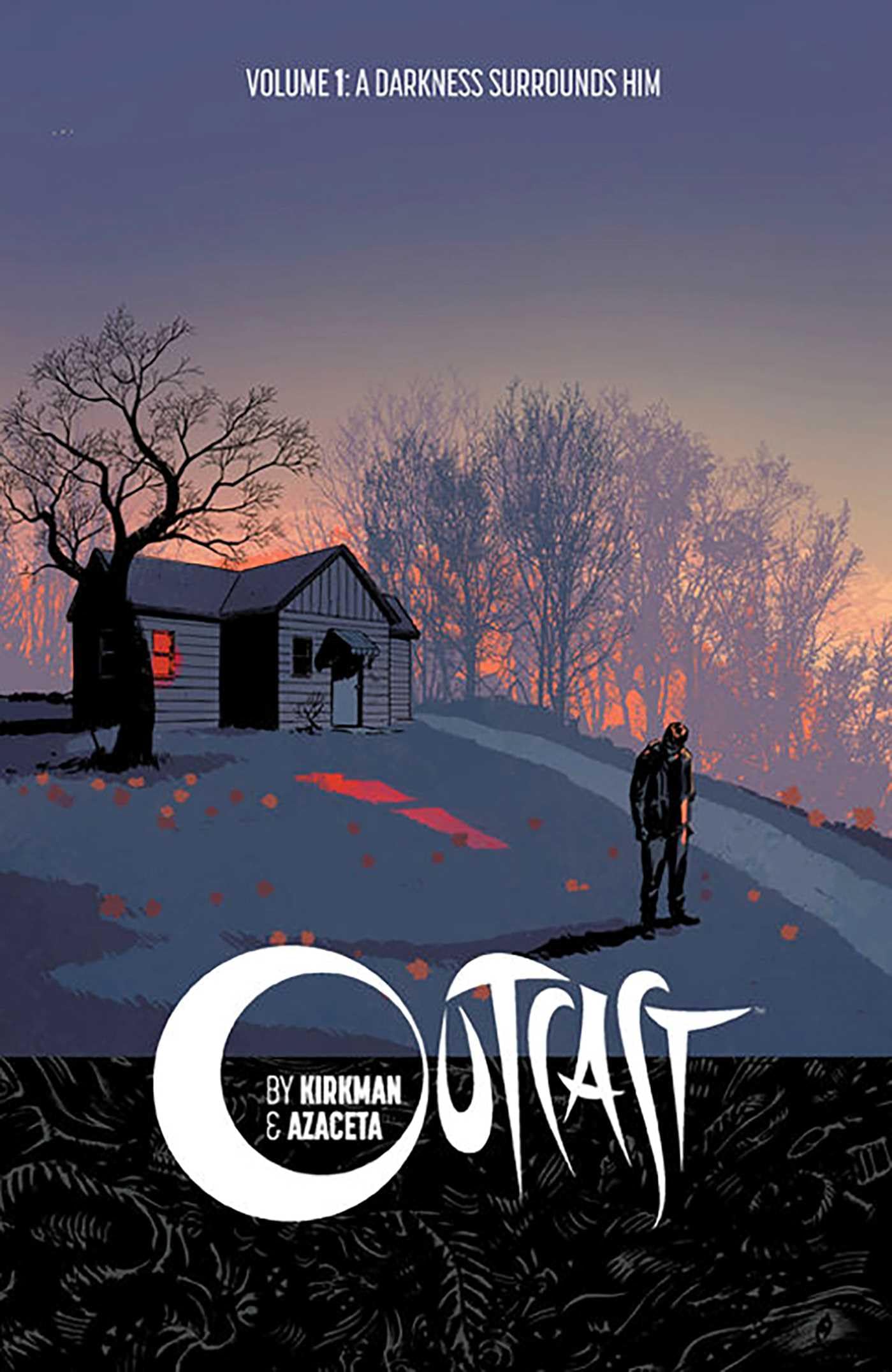 Outcast by Kirkman & Azaceta Volume 1: A Darkness Surrounds Him Paperback – Illustrated, January 28, 2015