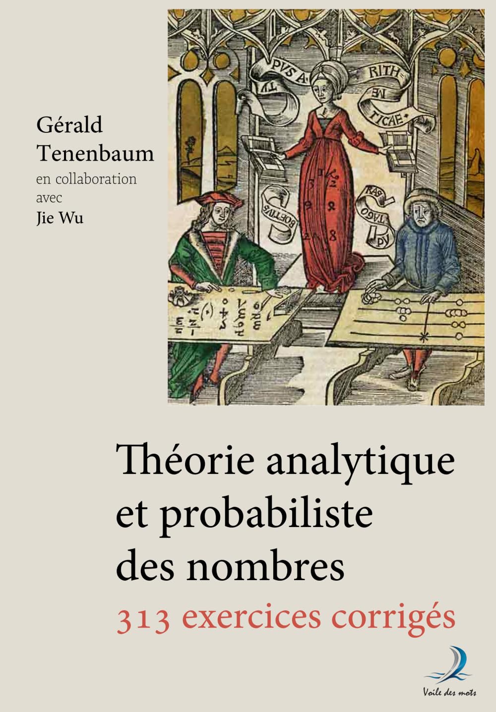 Théorie analytique et probabiliste des nombres : 313 exercices corrigés
