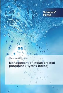 Management of Indian crested porcupine (Hystrix indica)