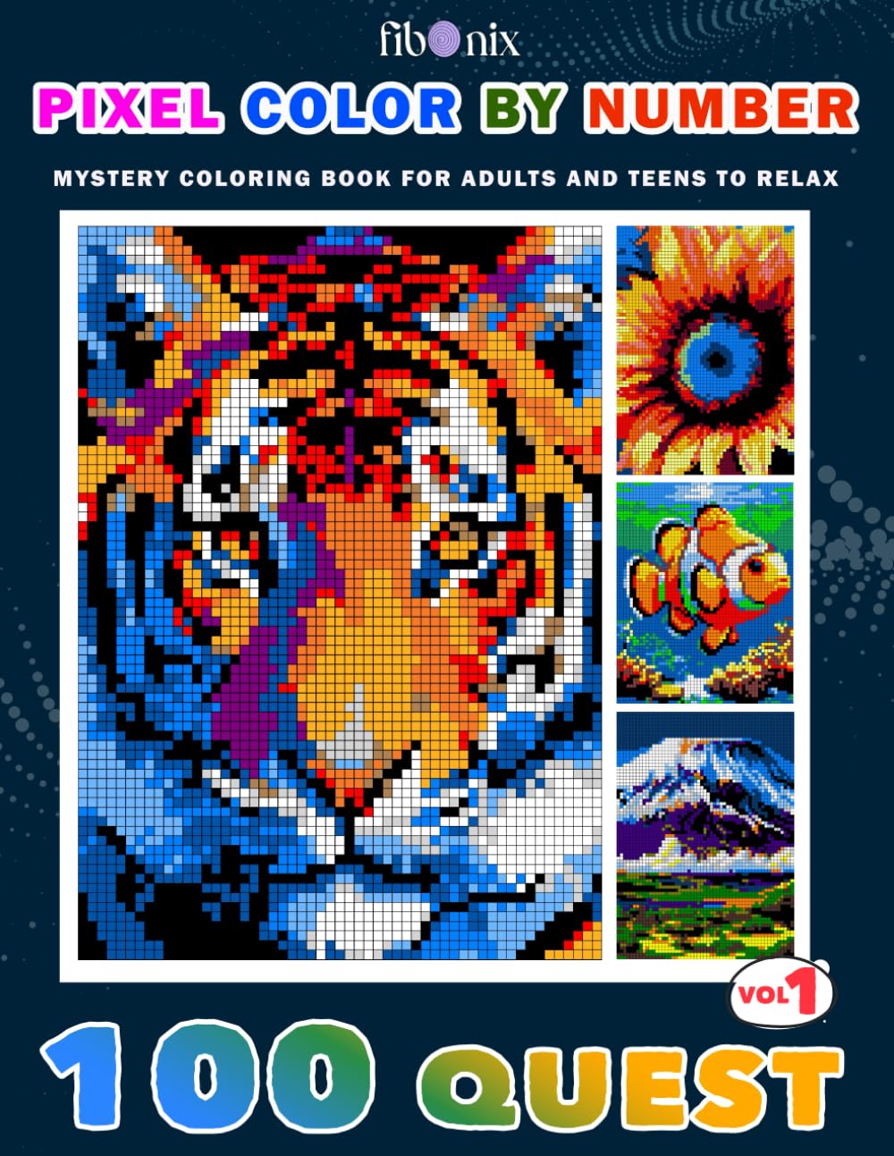 100 Quest Pixel Color By Number - Vol 1: Mystery Coloring Book for Adults and Teens to Relax