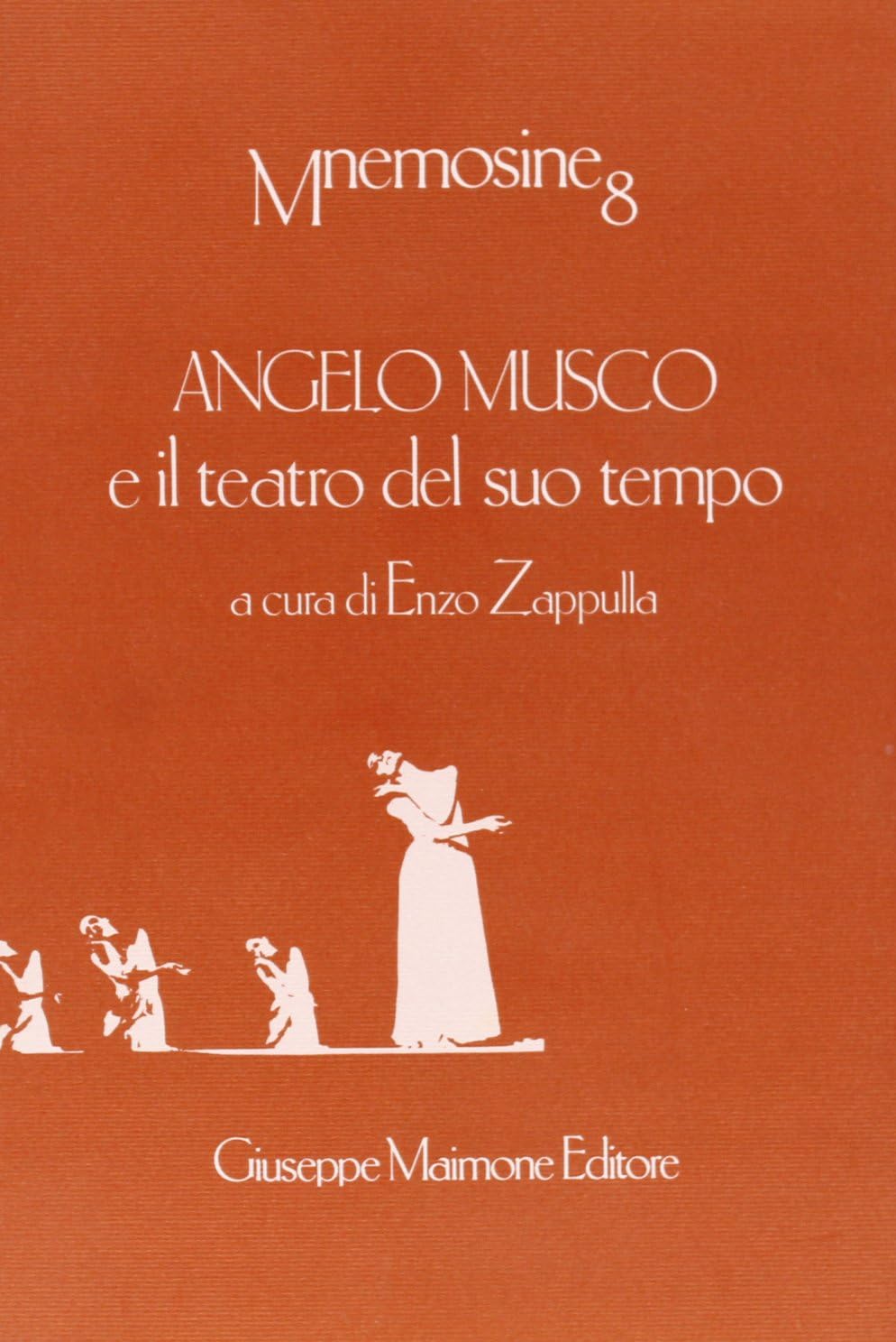 Angelo Musco e il teatro del suo tempo (Mnemosine) (Italian Edition)