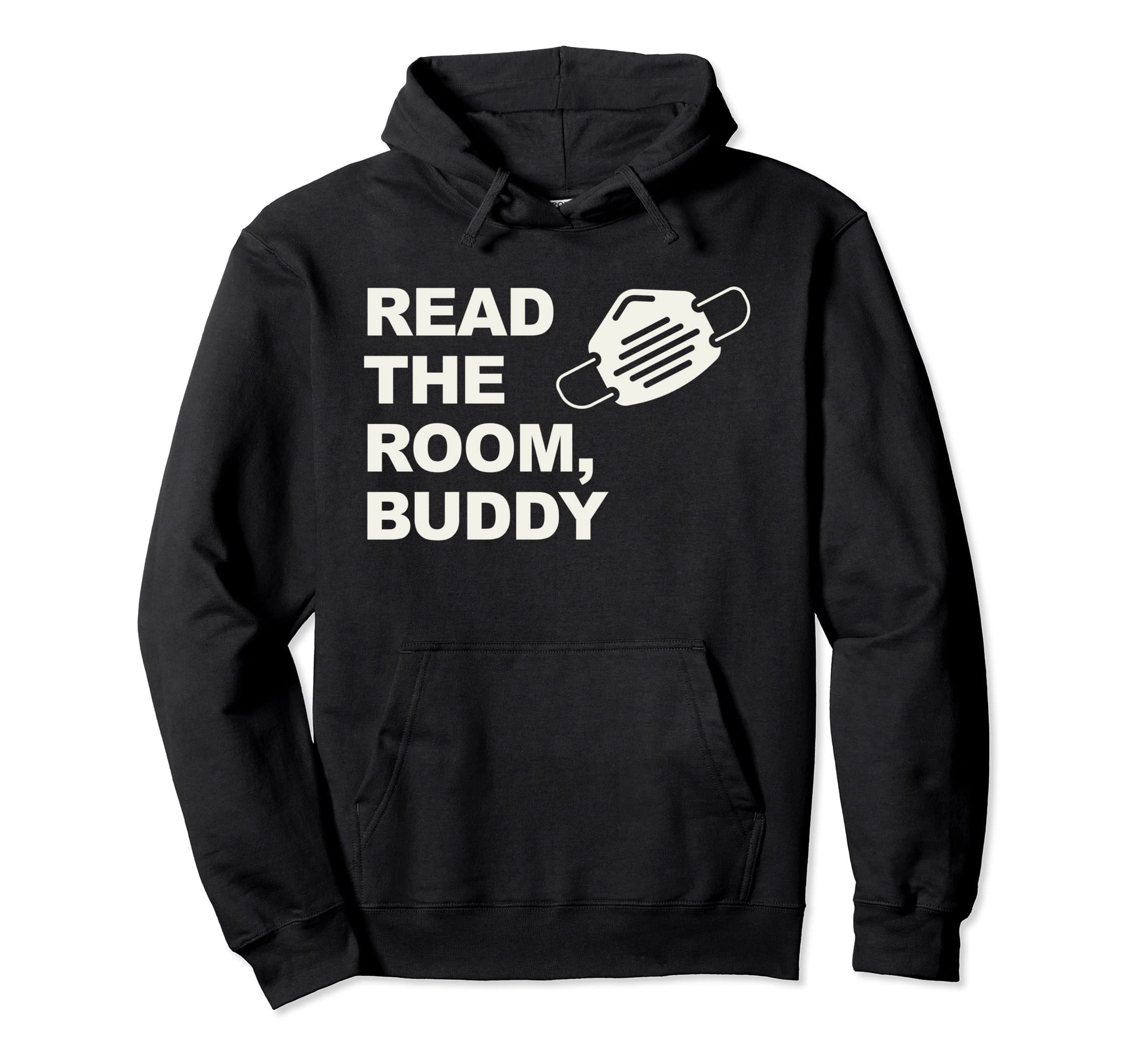 Read The Room Buddy Pro-Mask Quote Virginia Alexandria Pullover Hoodie
