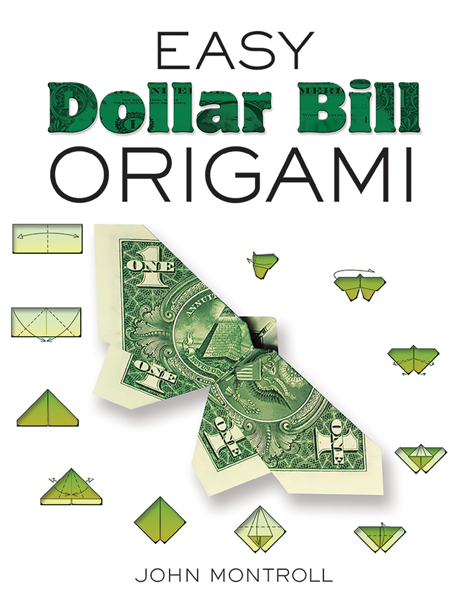 Easy Dollar Bill Origami (Dover Crafts: Origami & Papercrafts)