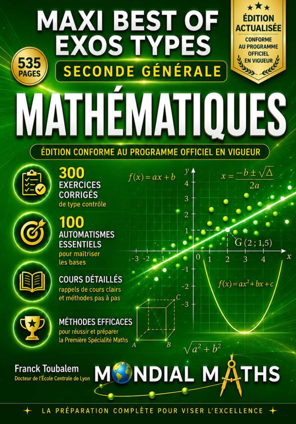 Mathématiques Seconde – Cours progressif & Exercices corrigés – Maxi Best of Exos Types: Méthodes pas à pas, cours progressif et exercices corrigés pour réussir et maîtriser tout le programme de 2nde