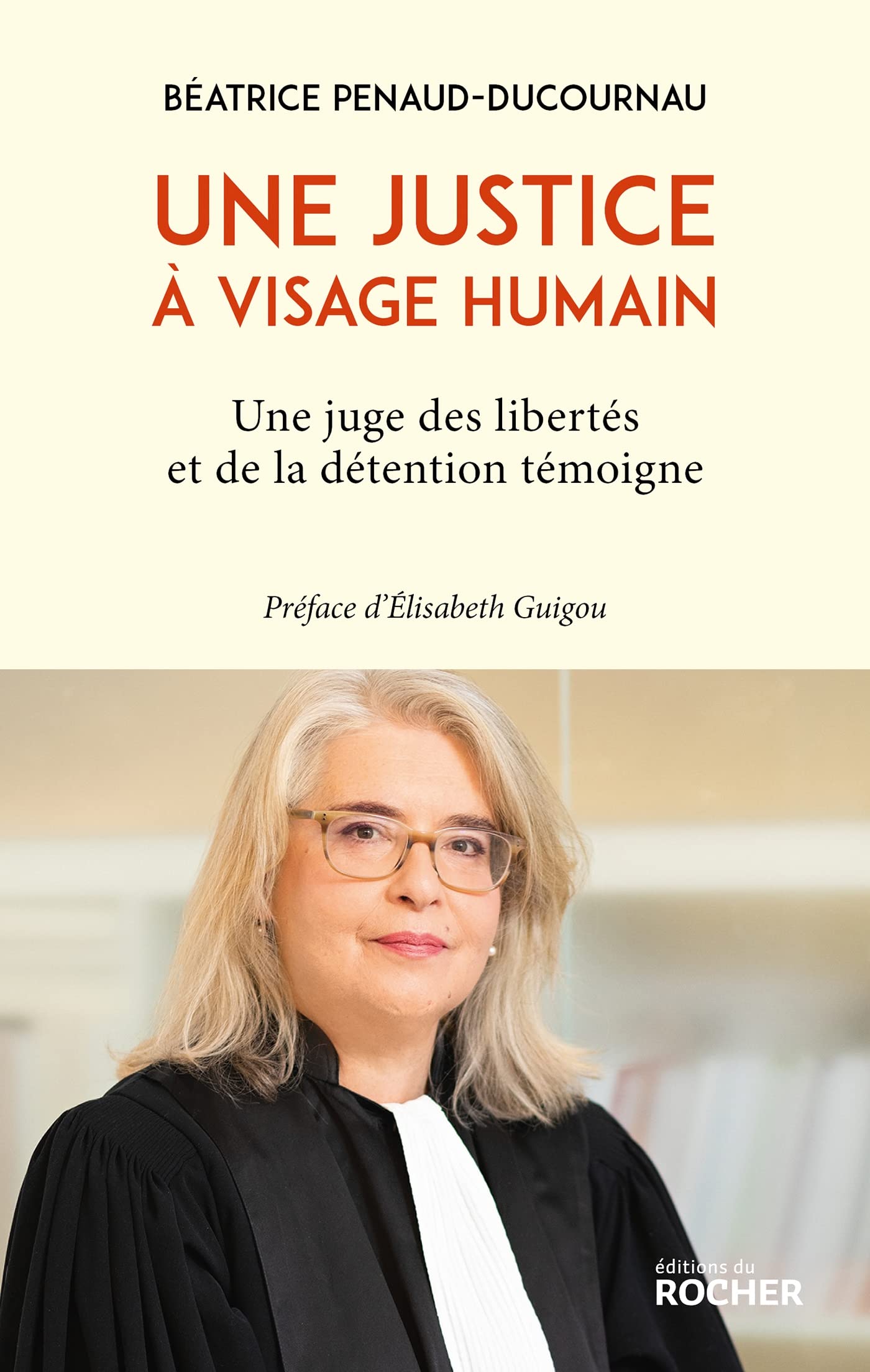 Une justice à visage humain: Une juge des libertés et de la détention témoigne