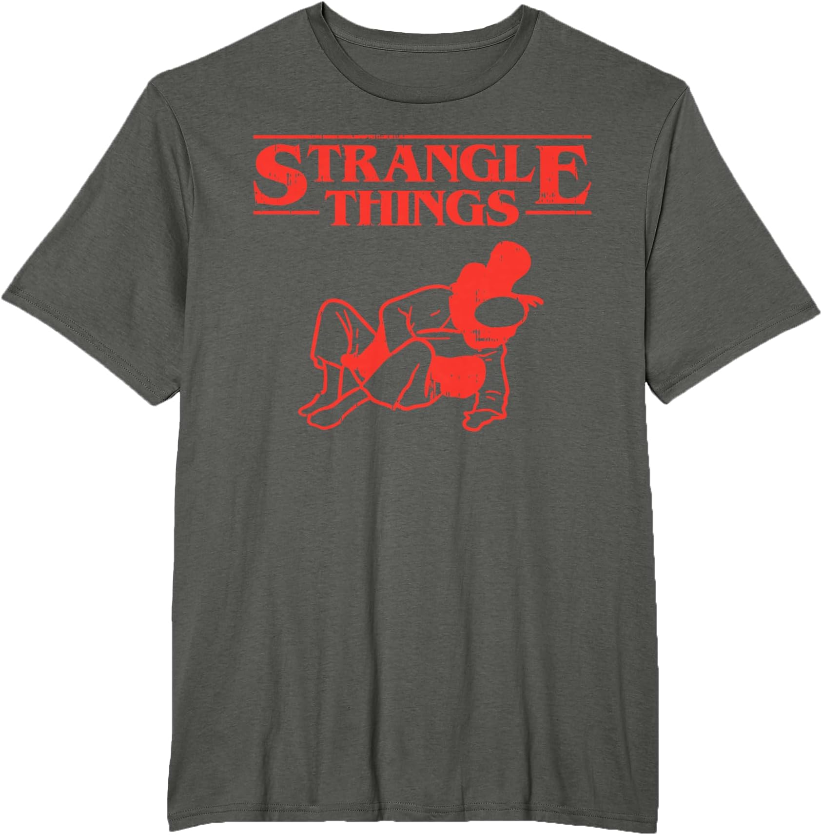 Strangle Things Funny Brazilian Jiu Jitsu Martial Arts Gift T-Shirt