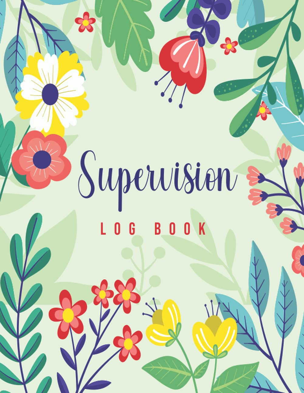 Supervision Log book: Planner & Training Monitoring for Therapists | Notebook for Counsellors, Life Coaches | Record Sessions