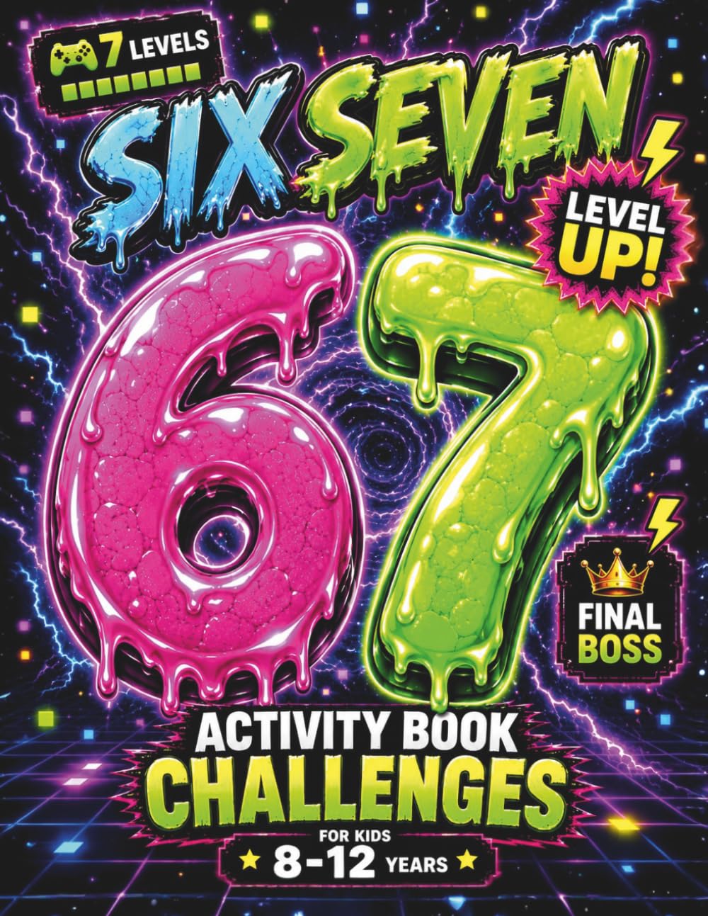 67 Six Seven Mega Activity Book for Kids Ages 8–12: Brain Games, Logic Puzzles, Brain Teasers, Mazes, Challenges for Boys & Girls | Great for Easter ... Stuffers, Birthday Gifts (67 Six Seven Books)
