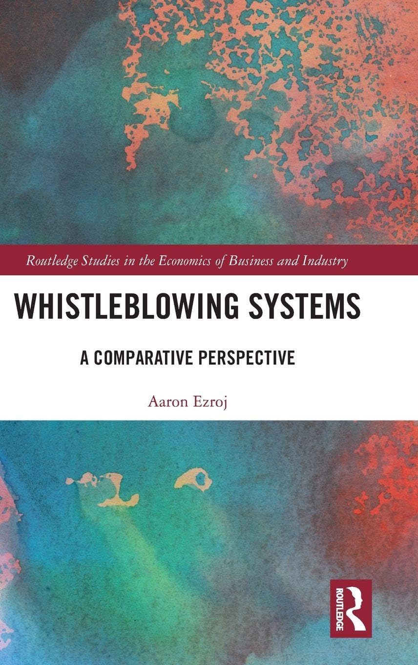 Whistleblowing Systems: A Comparative Perspective (Routledge Studies in the Economics of Business and Industry)
