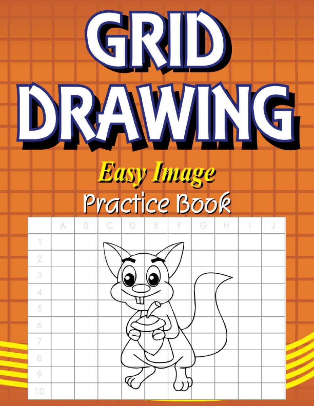 Grid Drawing Easy Image Practice Book: Kids Easy Grid Drawing Activity Book