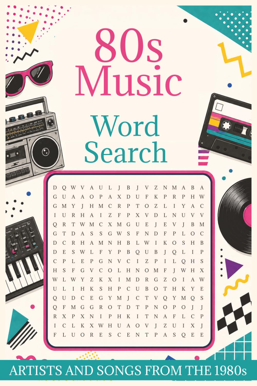 80s Music Word Search Book: Word Searches with Easy to Read Print about 80s music , 1980s songs , 1980s artists and More | 6x9 inches, 110 pages| 50+ ... and Free Times (Nostalgic Music World)