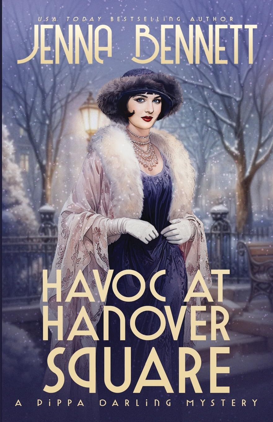 Havoc at Hanover Square: A 1920s Murder Mystery: 9 (Pippa Darling Mysteries)