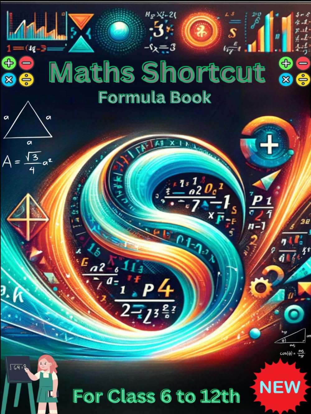 MATH SHORTCUT TRICK: Mastering Math’s Shortcuts Trick: Quick Formulas for Success (Basic to Advance)