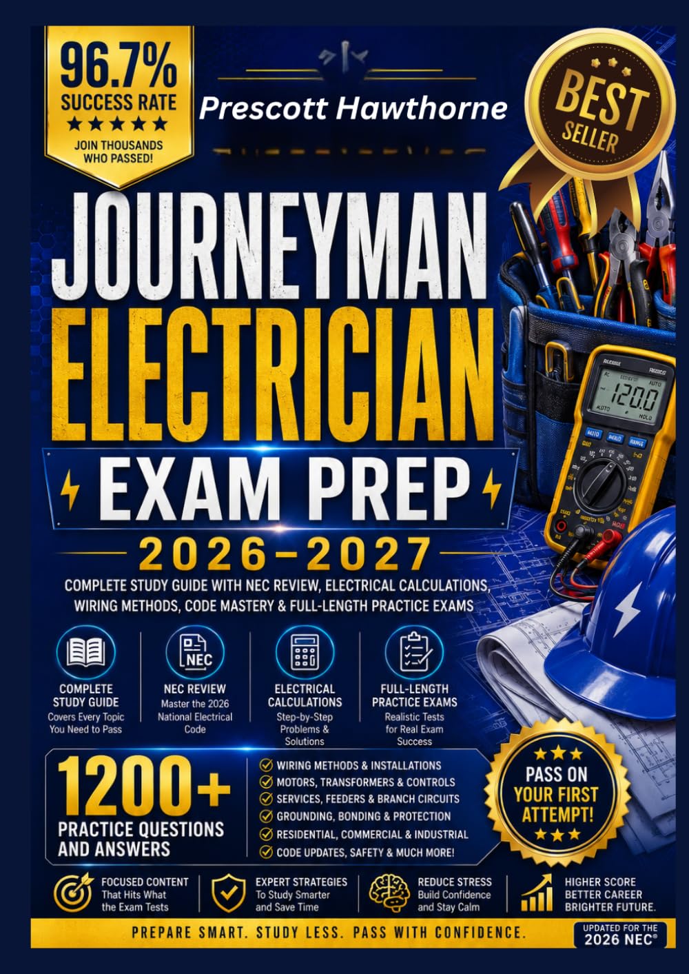 Journeyman Electrician Exam Prep 2026–2027: 1200+ Practice Questions and Answers | Complete Study Guide with NEC Review, Electrical Calculations, ... Code Mastery, and Full-Length Practice Exams