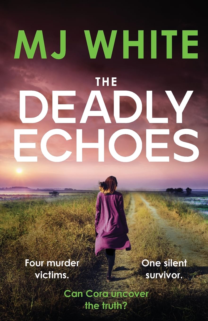 The Deadly Echoes: An addictive, fast-paced and nail-biting crime thriller: Cora Lael Mystery