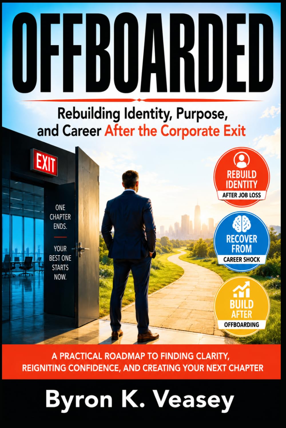 Offboarded: Rebuilding Identity, Purpose, and Career After the Corporate Exit