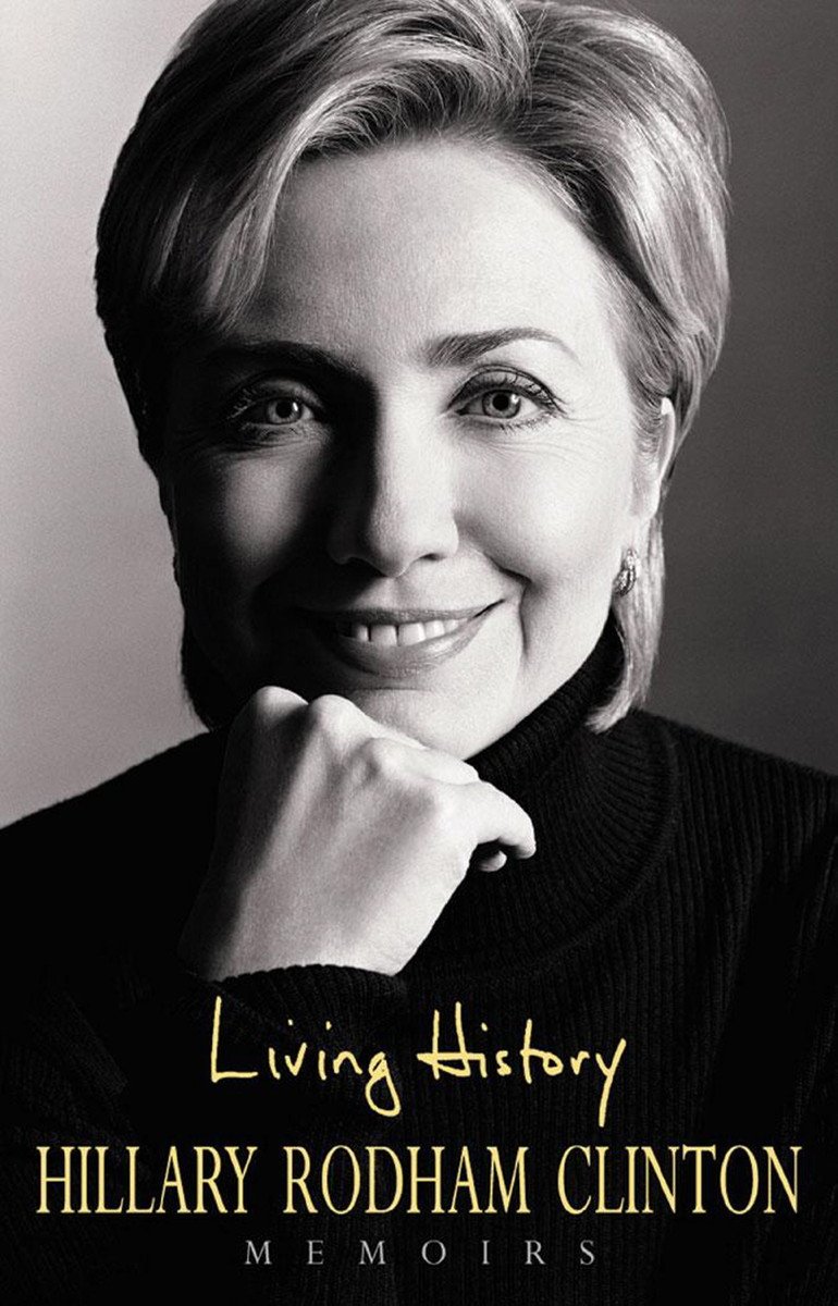 Living History-Hillary Rodham Clinton, 9780747255246