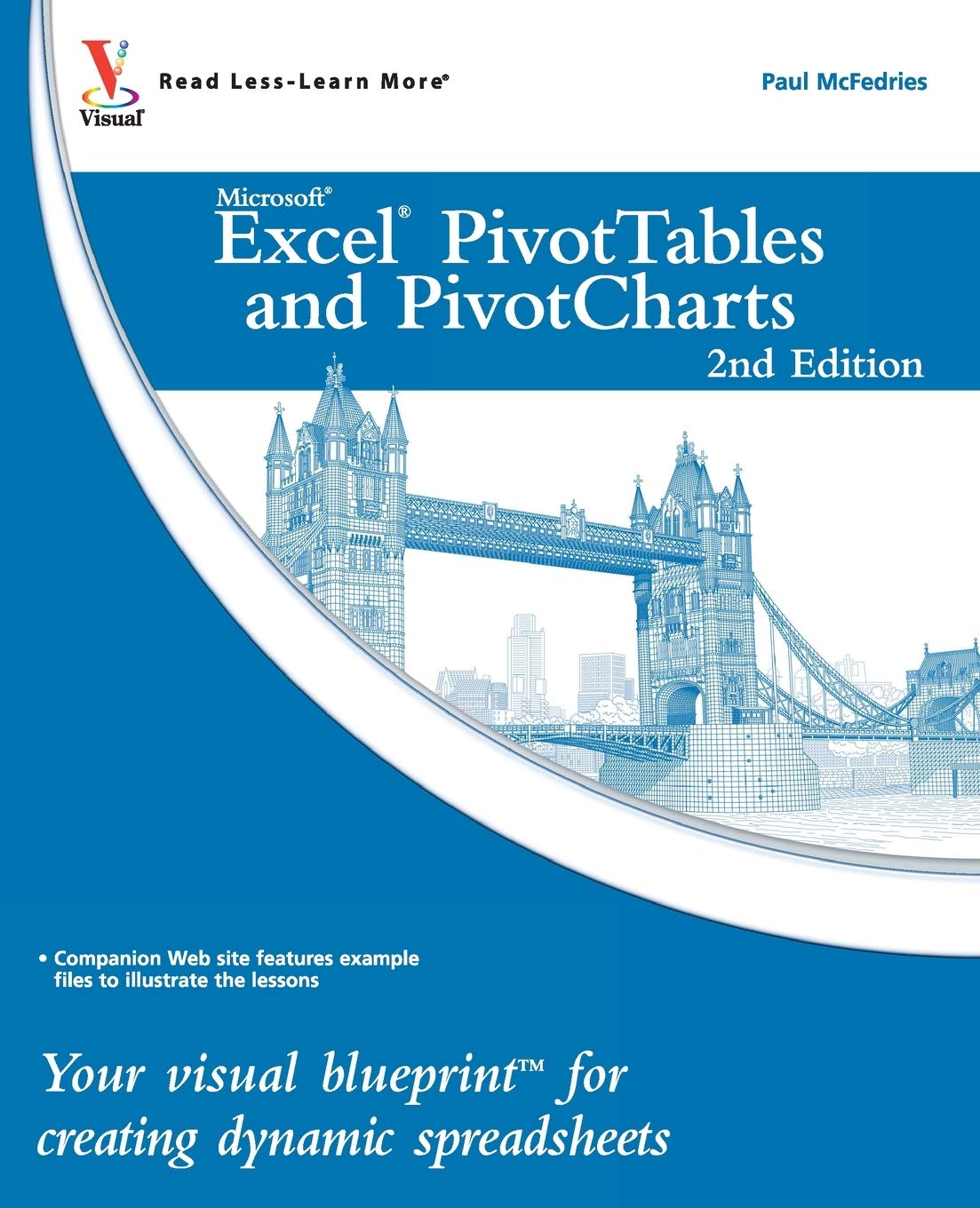 Excel PivotTables and PivotCharts: Your visual blueprint for creating dynamic spreadsheets 2nd Edition