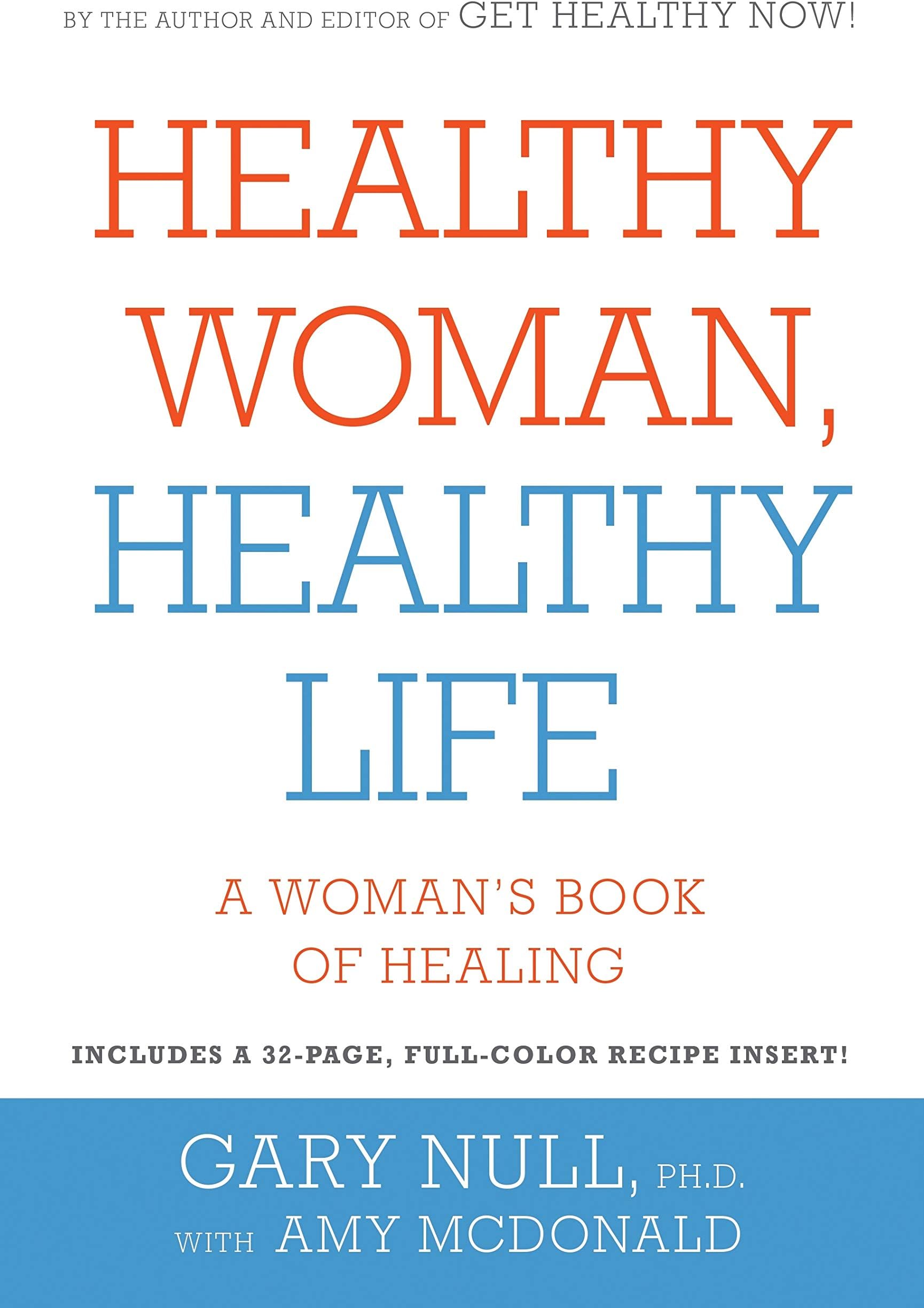 Healthy Woman, Healthy Life: A Woman's Book of Healing