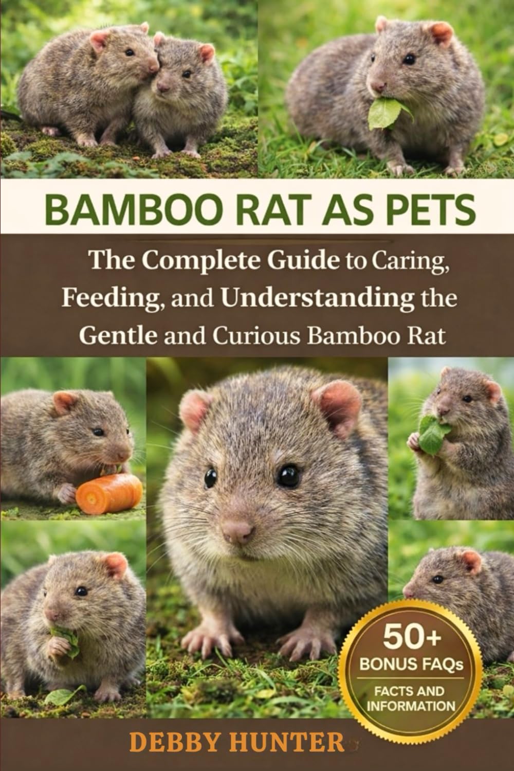 BAMBOO RAT AS PETS: The Complete Guide to Caring, Feeding, and Understanding the Gentle and Curious Bamboo Rat”