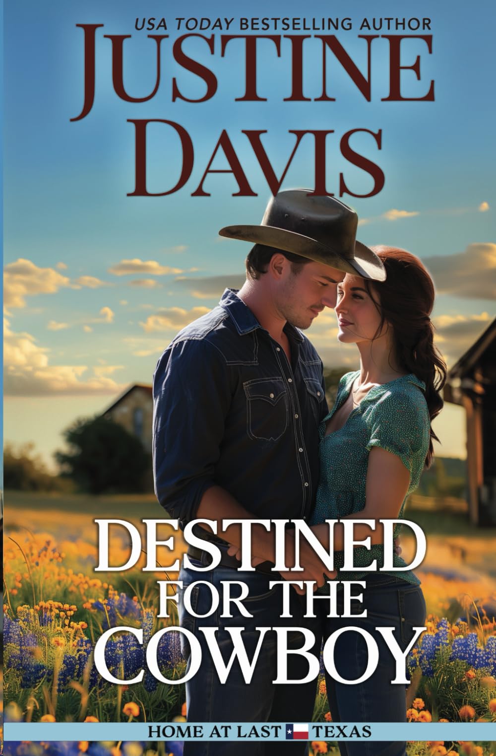 Destined for the Cowboy (Home at Last Texas)
