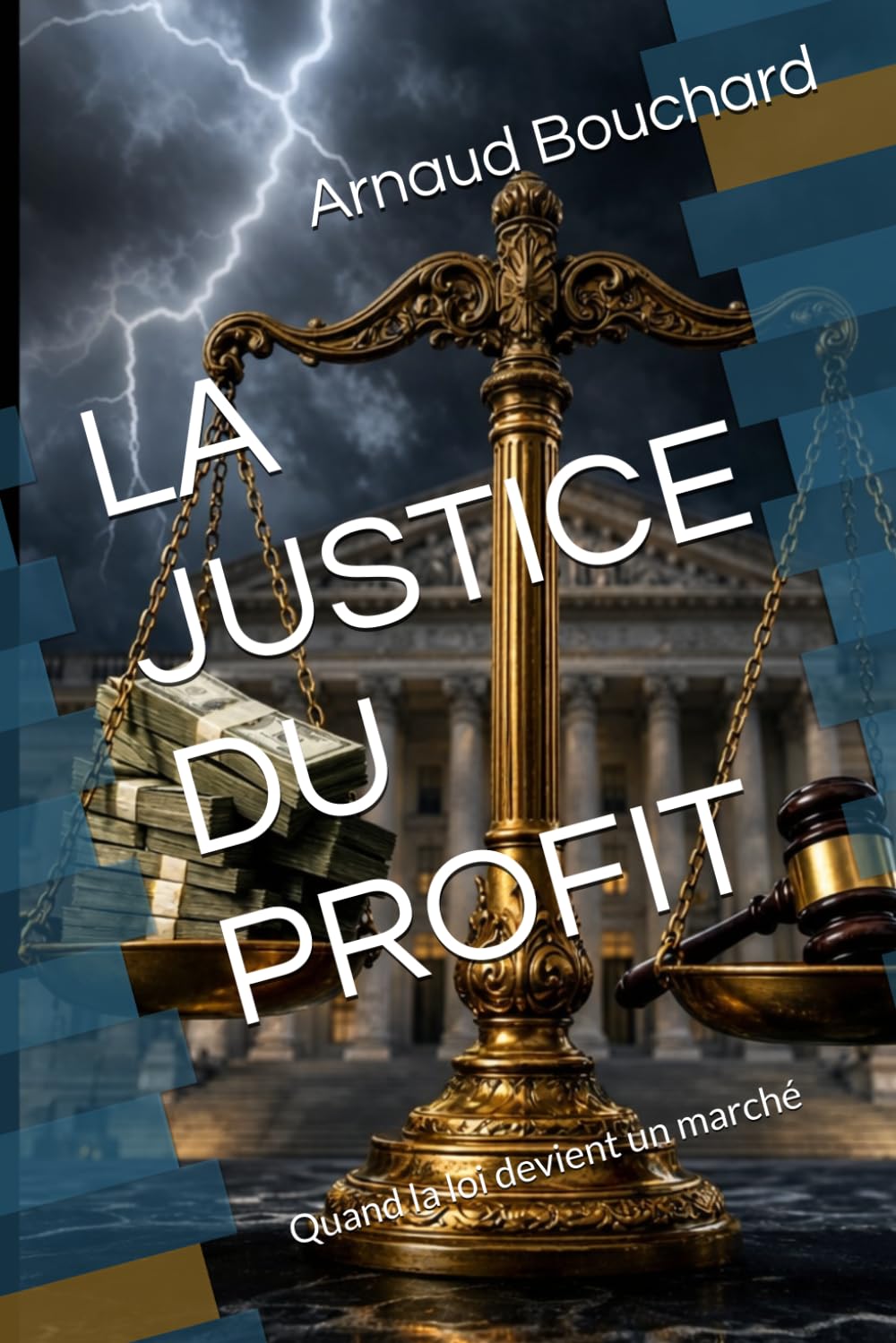 LA JUSTICE DU PROFIT: Quand la loi devient un marché (Justice point zéro)