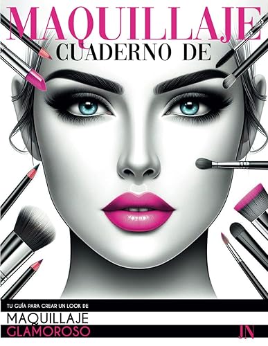 Cuaderno de Maquillaje: 50 Modelos Únicos de Hojas en Blanco para Practicar Maquillaje