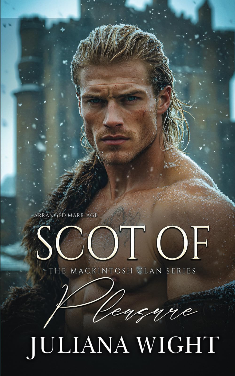 Scot of Pleasure: Scottish Arranged Marriage Romance (The Mackintosh Clan)