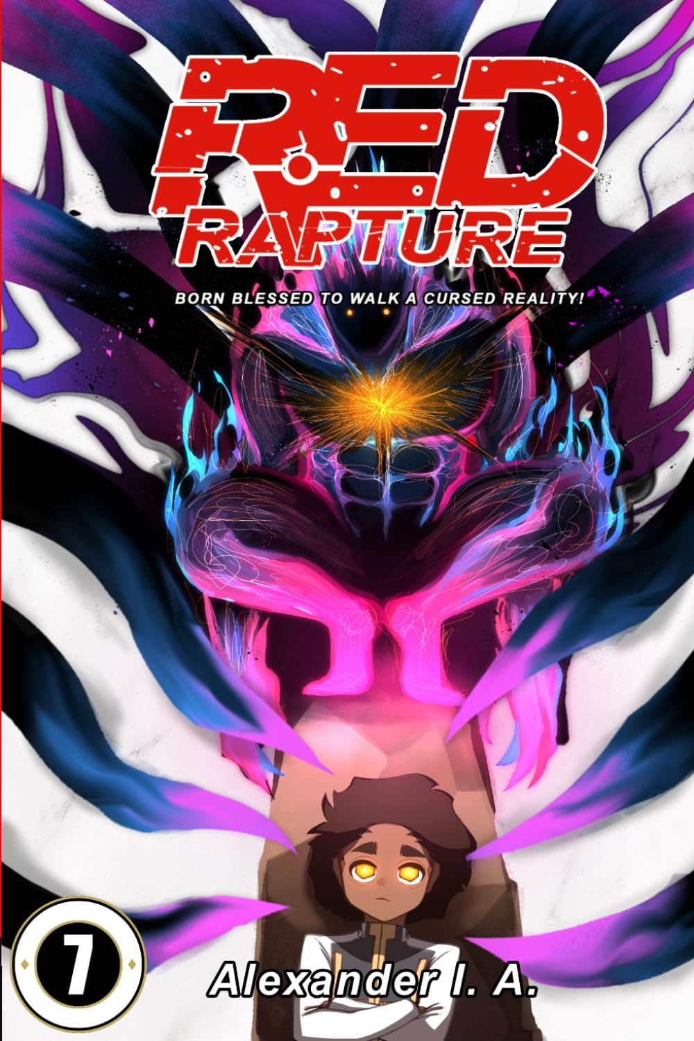 Red Rapture: Born Blessed To Walk A Cursed Reality! Issue #7