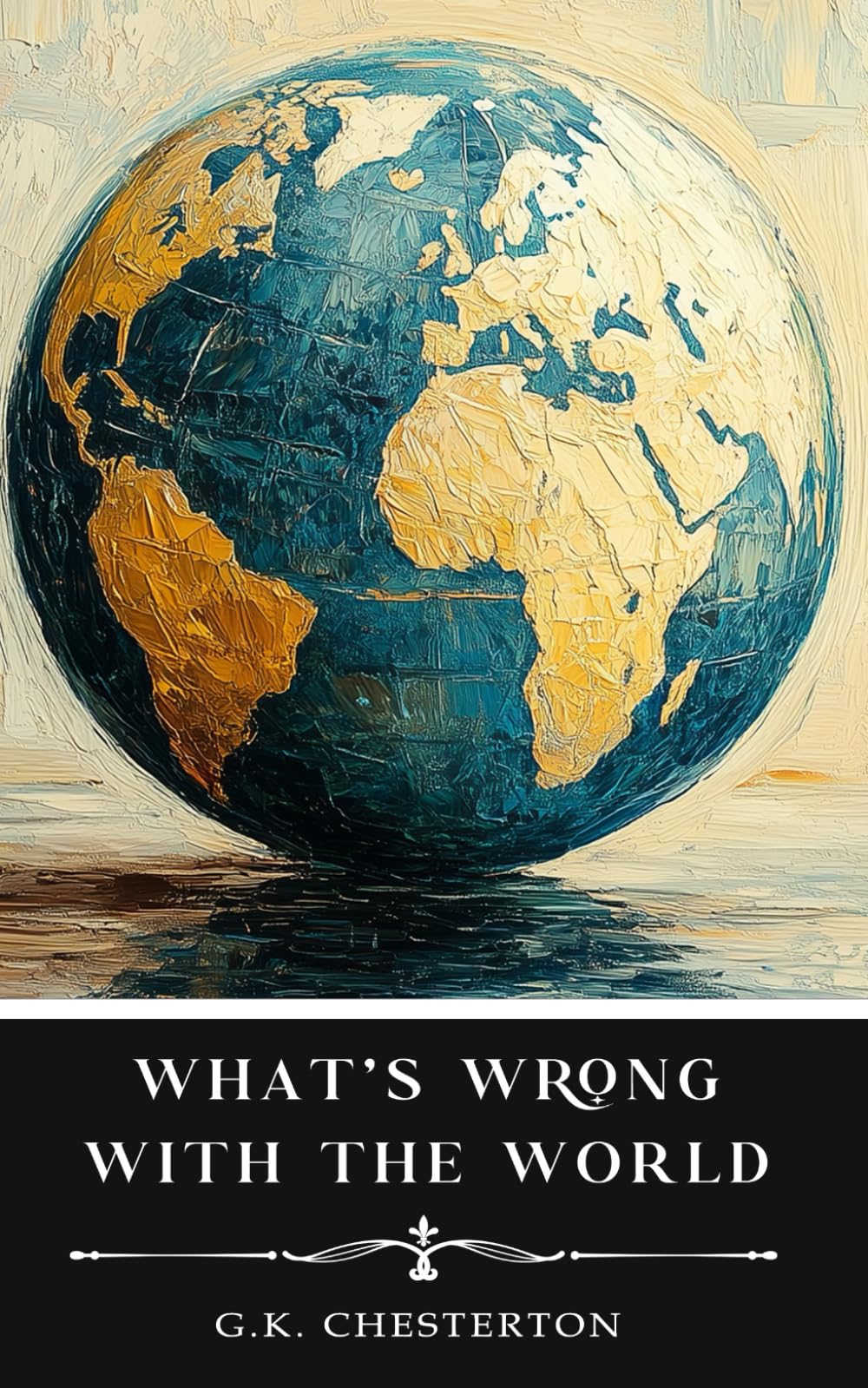 What's Wrong With The World: Annotated