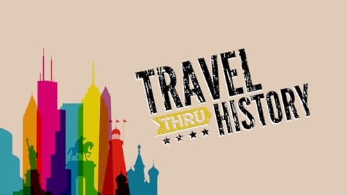 Travel Thru History